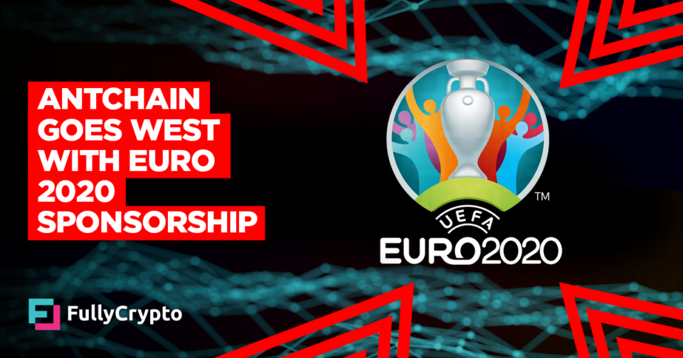 AntChain Goes West with Euro 2020 Sponsorship