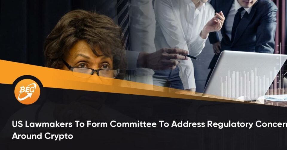 US Lawmakers To Accomplish Committee To Contend with Regulatory Issues Round Crypto