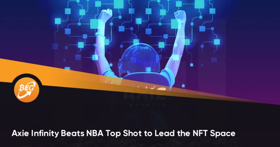 Axie Infinity Beats NBA Top Shot to Lead the NFT Blueprint