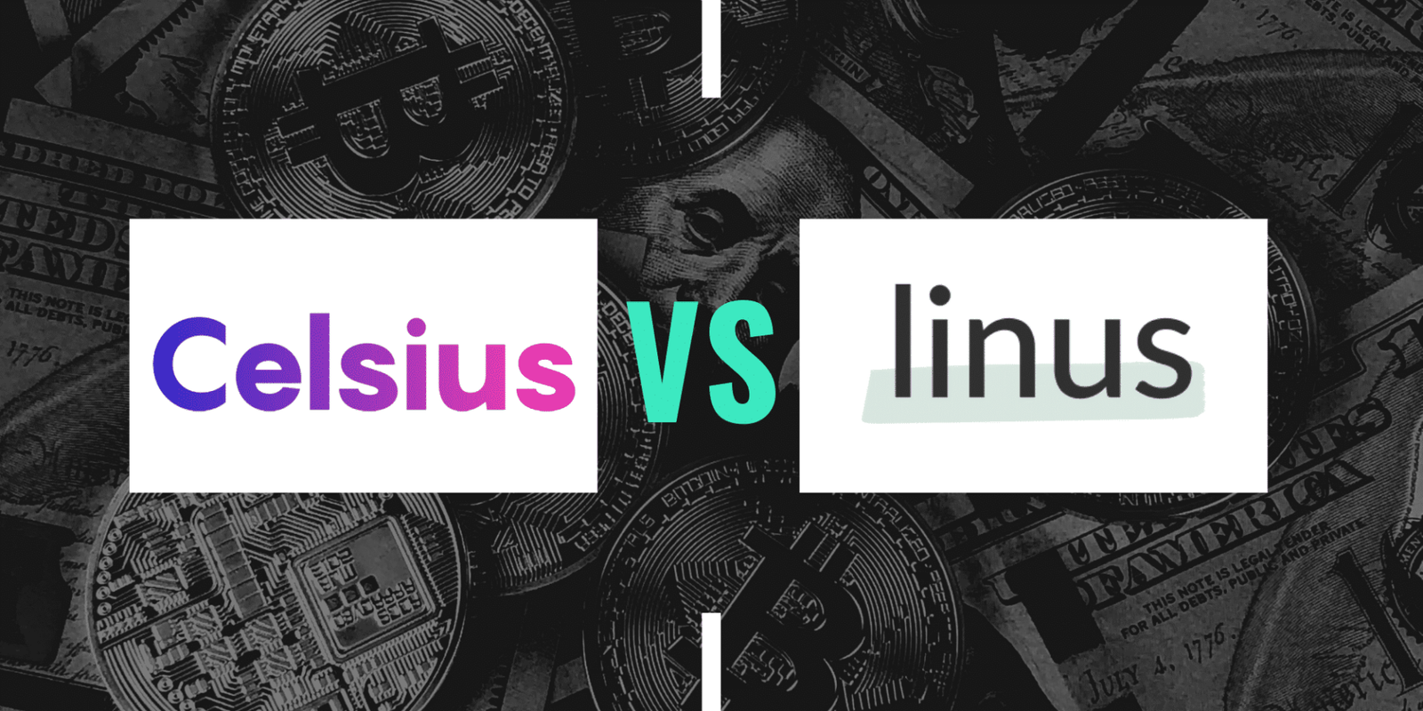 Celsius vs. Linus: Obtain Interest on Crypto or Excessive ...