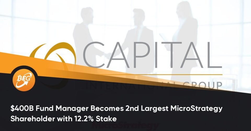 $400B Fund Manager Turns into 2nd Biggest MicroStrategy Shareholder with 12.2% Stake