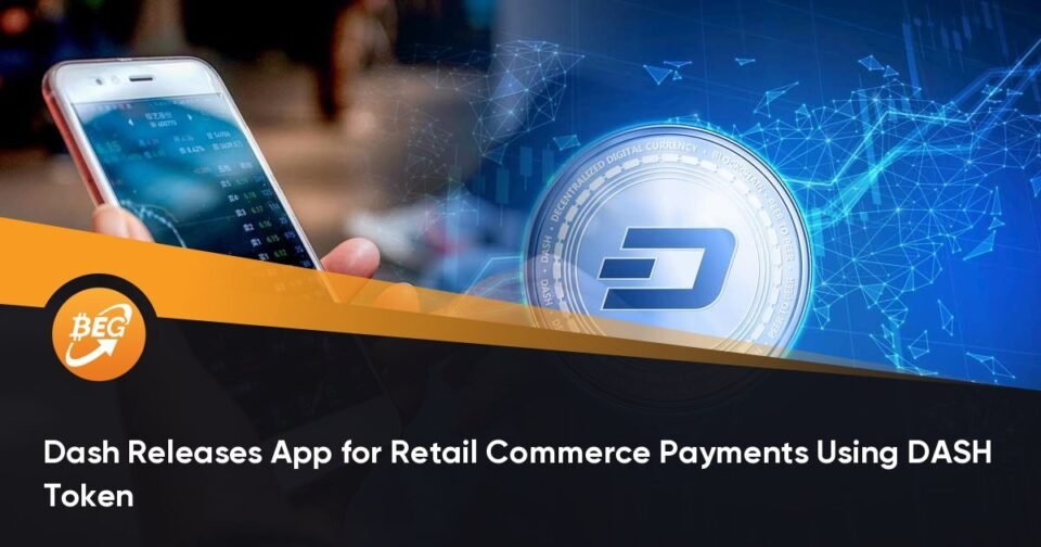 Trot Releases App for Retail Commerce Payments The inform of DASH Token