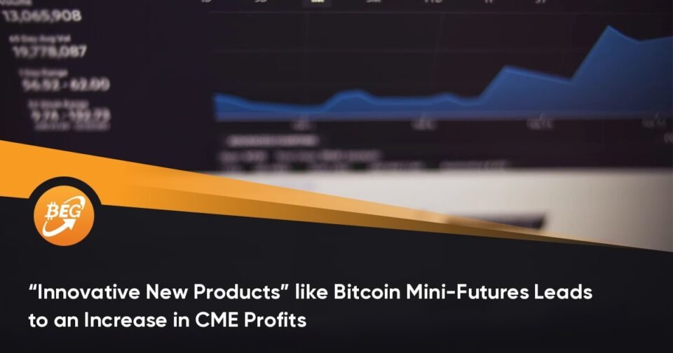 “Innovative Unique Merchandise” treasure Bitcoin Mini-Futures Ends in an Lengthen in CME Earnings