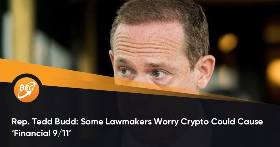 Get. Tedd Budd: Some Lawmakers Dread Crypto Would perhaps well Reason ‘Financial 9/11’