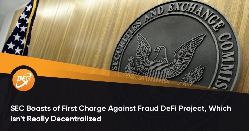 SEC Boasts of First Fee Against Fraud DeFi Venture, Which Isn’t In reality Decentralized