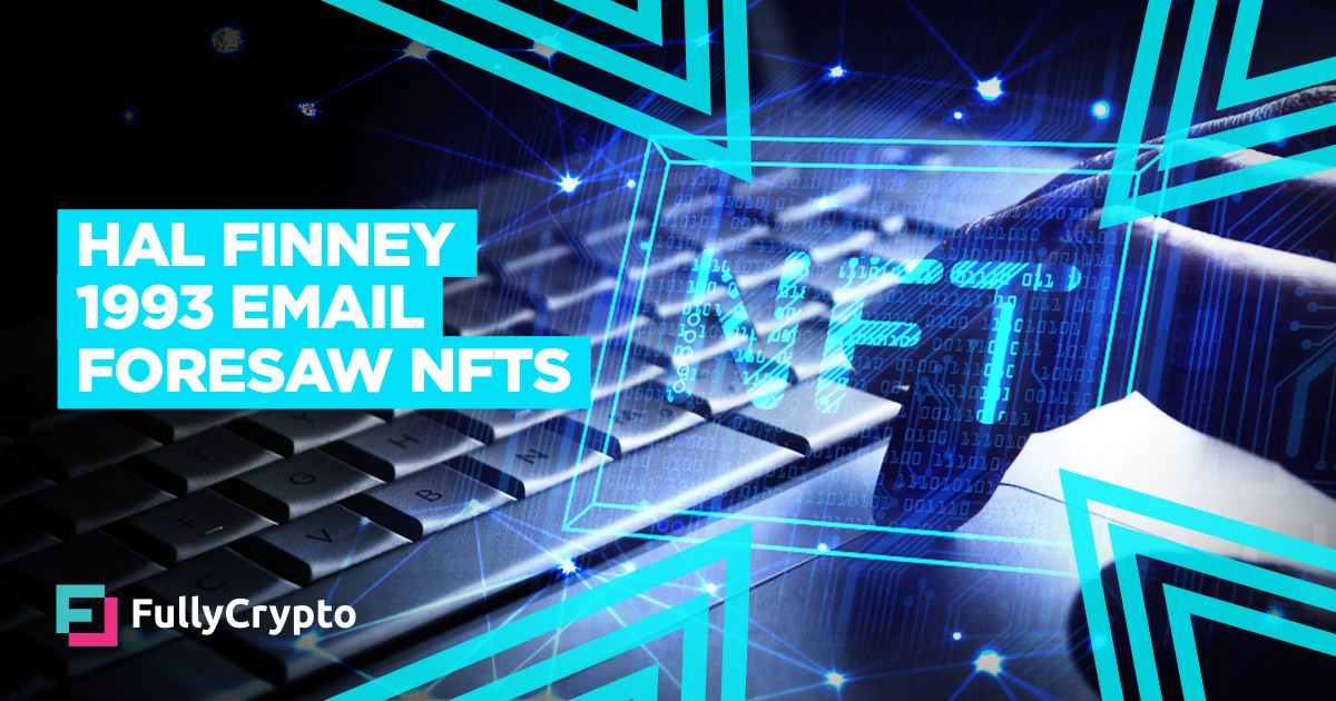 Hal Finney 1993 E mail Foresaw NFTs