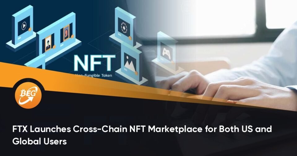 FTX Launches Inferior-Chain NFT Marketplace for Every US and Global Users