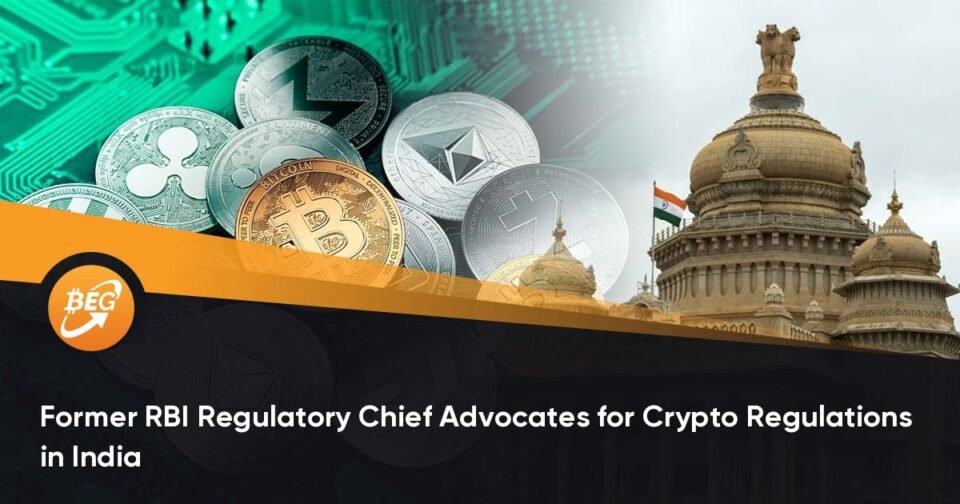 Frail RBI Regulatory Chief Advocates for Crypto Regulations in India