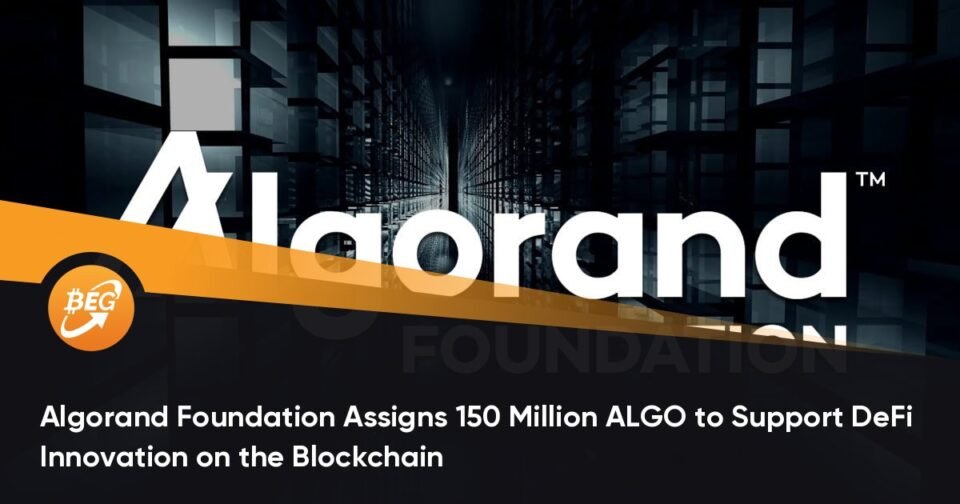 Algorand Basis Assigns 150 Million ALGO to Enhance DeFi Innovation on the Blockchain