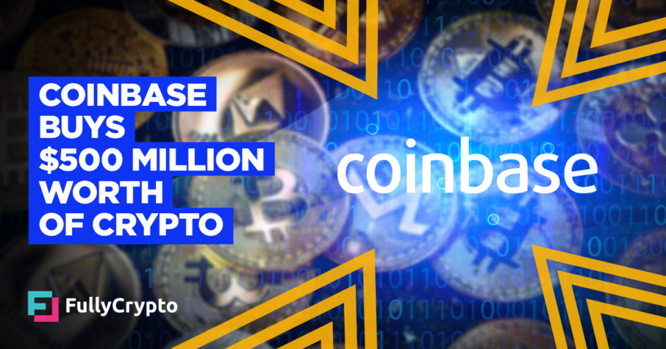 Coinbase Buys $500 Million Price of Cryptocurrency