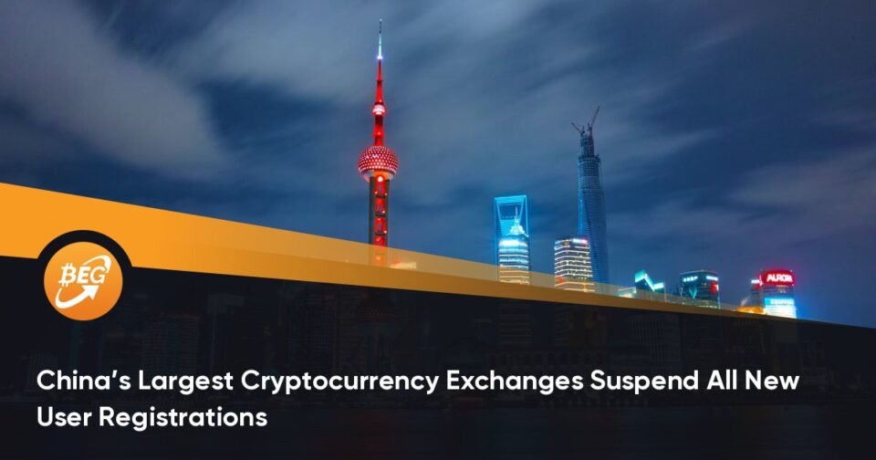 China’s Largest Cryptocurrency Exchanges Droop All Original User Registrations