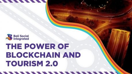 Bali Social Integrated – The Energy of Blockchain and Tourism 2.0