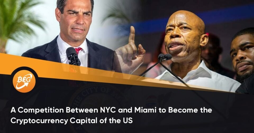 A Competition Between NYC and Miami to Turn out to be the Cryptocurrency Capital of the US
