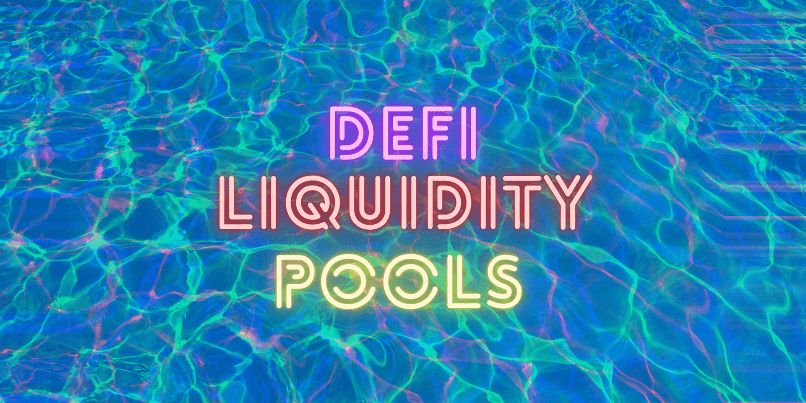 What’s a DeFi Liquidity Pool: A Non-Technical Breakdown (w/ Examples!)