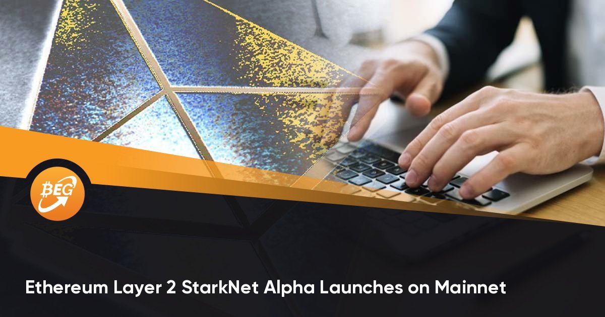 Ethereum Layer 2 StarkNet Alpha Launches on Mainnet