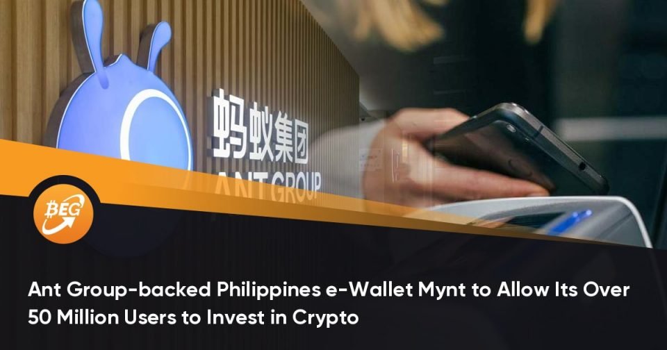 Ant Team-backed Philippines e-Wallet Mynt to Allow Its Over 50 Million Customers to Invest in Crypto