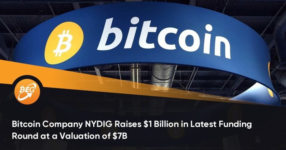 Bitcoin Company NYDIG Raises $1 Billion in Latest Funding Spherical at a Valuation of $7B