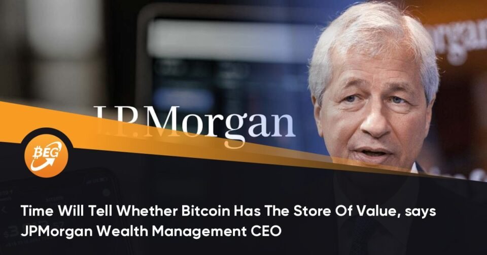 Time Will Command Whether or no longer Bitcoin Has The Retailer Of Ticket, says JPMorgan Wealth Administration CEO