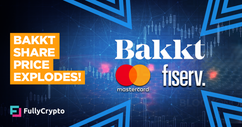 Bakkt Portion Tag Doubles After Mastercard and Fiserv Deals
