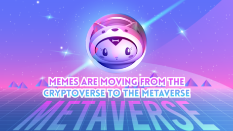 Memes are Transferring from the Cryptoverse to the Metaverse
