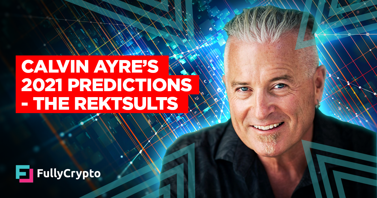 Calvin Ayre’s 2021 Predictions – The Rektsults