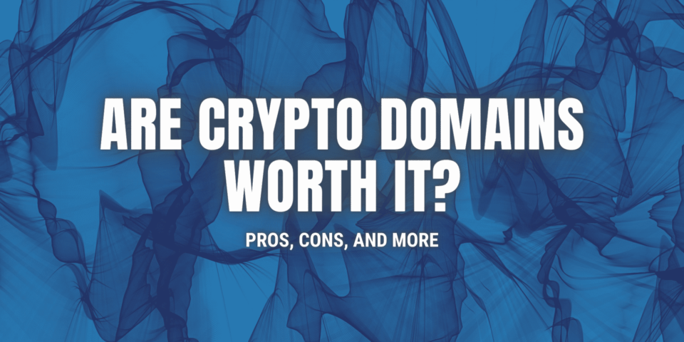 Are Crypto Domains Value It?