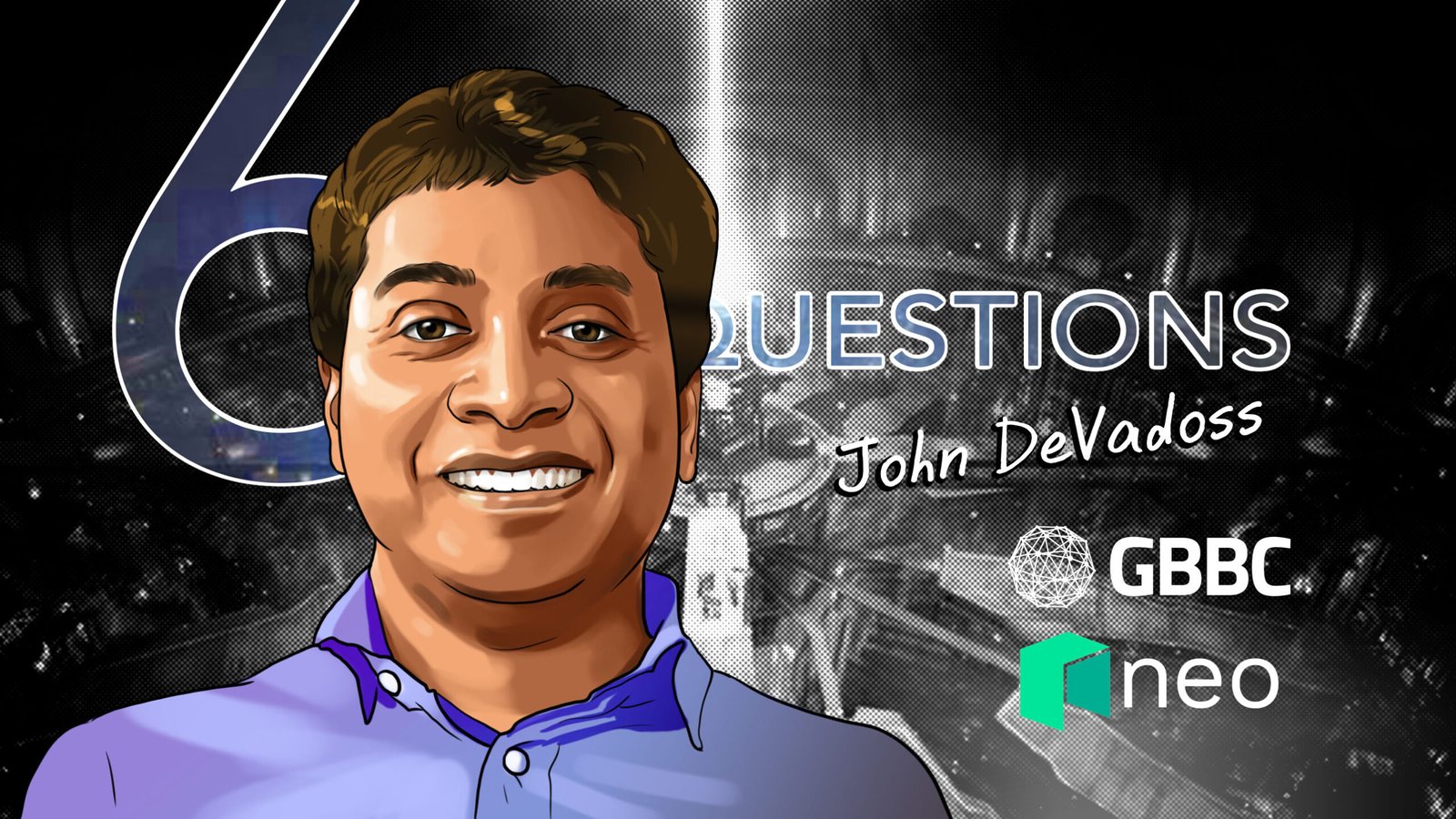 6 Questions for John deVadoss of Neo and the Global Blockchain Industry Council