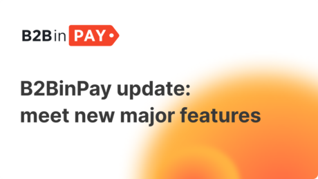 B2BinPay is the World’s Most Depended on and Convenient Client Fee Solution