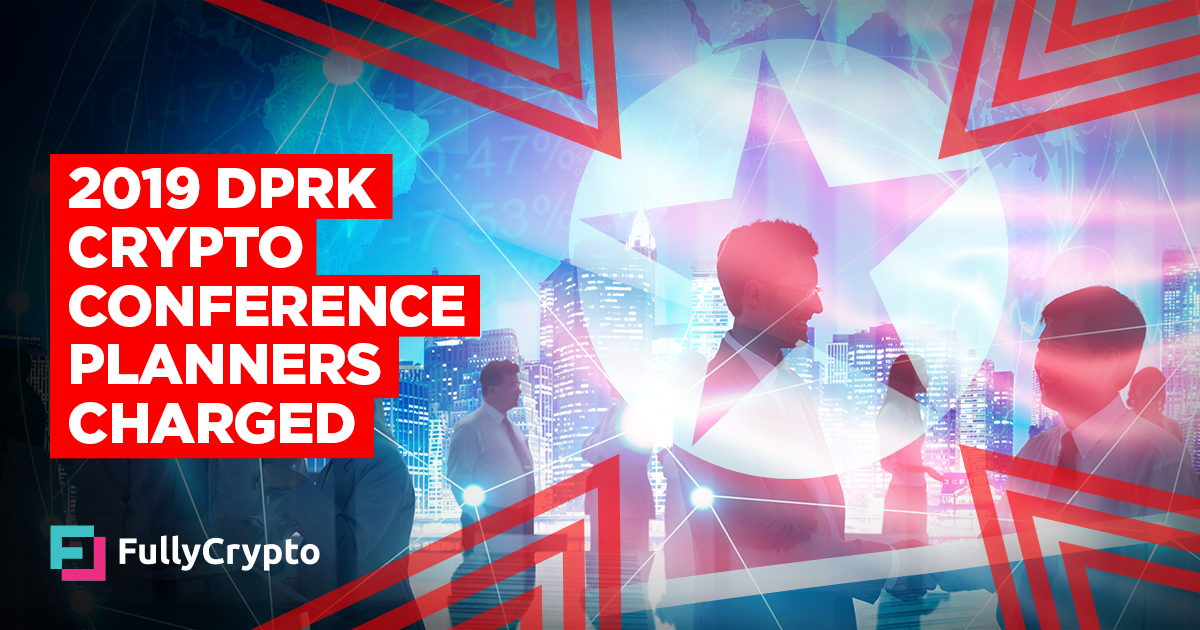 Pair Charged Over Planning 2019 North Korea Blockchain Conference
