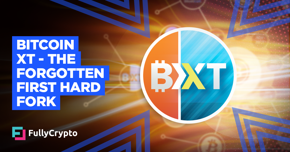 Bitcoin XT – The Forgotten First Bitcoin Laborious Fork