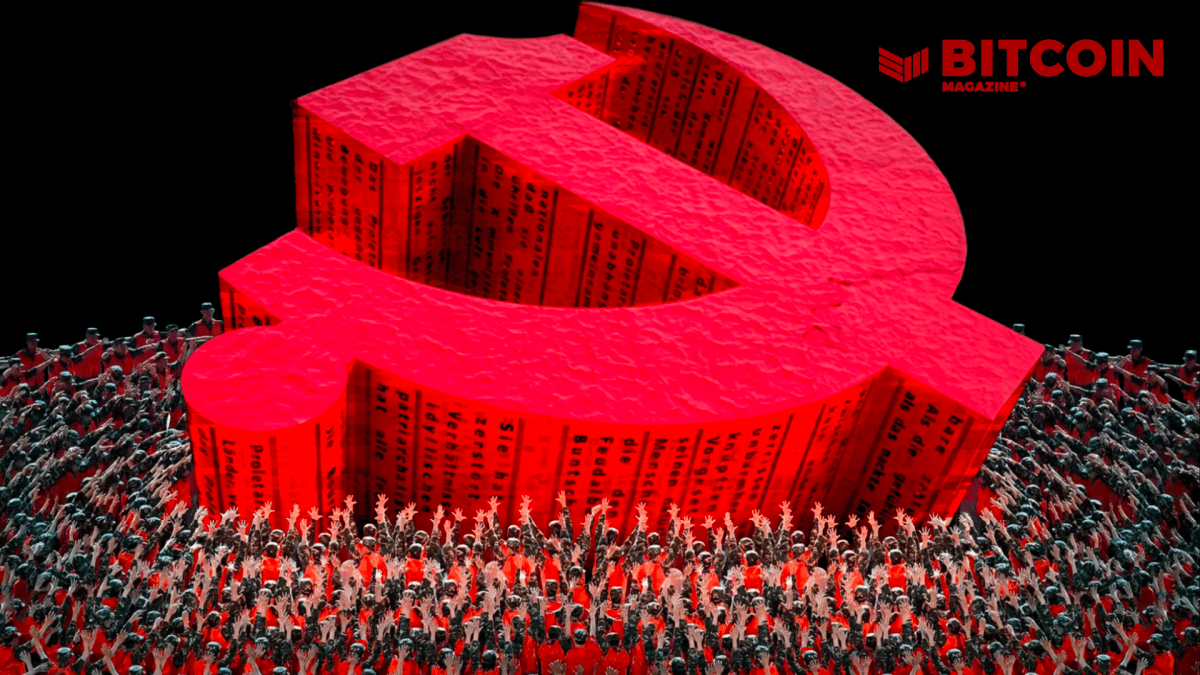 The Direction Is Clear: Bitcoin And Freedom Or World Communism