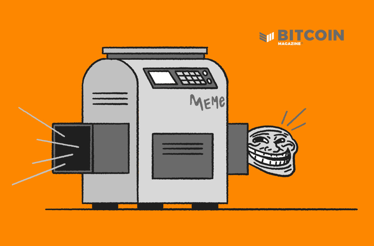 Bitcoin Is The Current Meme Machine