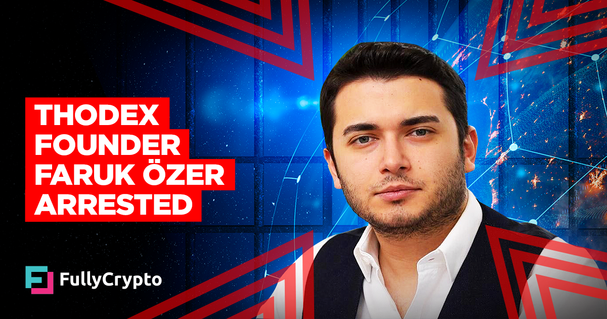 Thodex Founder Faruk Özer Arrested in Albania
