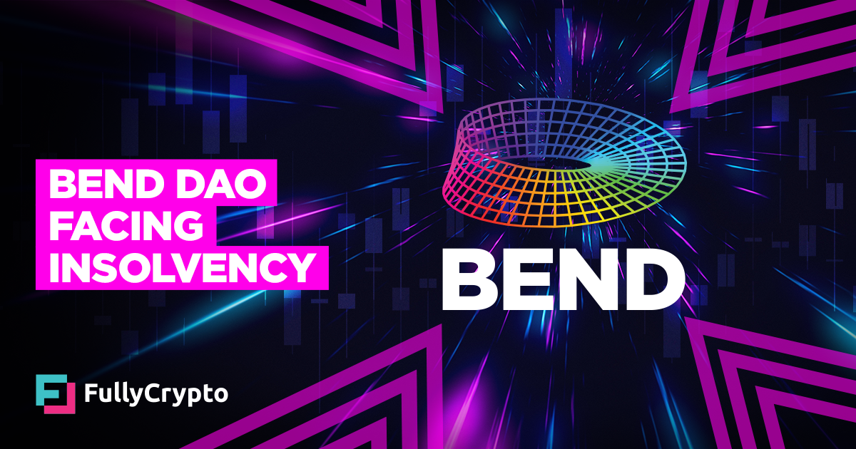 NFT Lending Platform Bend DAO Struggles to Reside Solvent