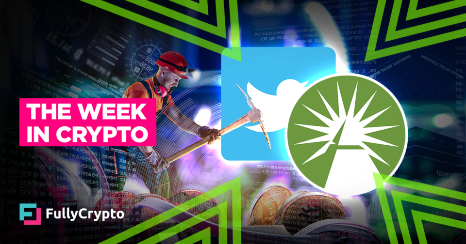 The Week in Crypto – Constancy, Bitcoin mining, Twitter and extra!