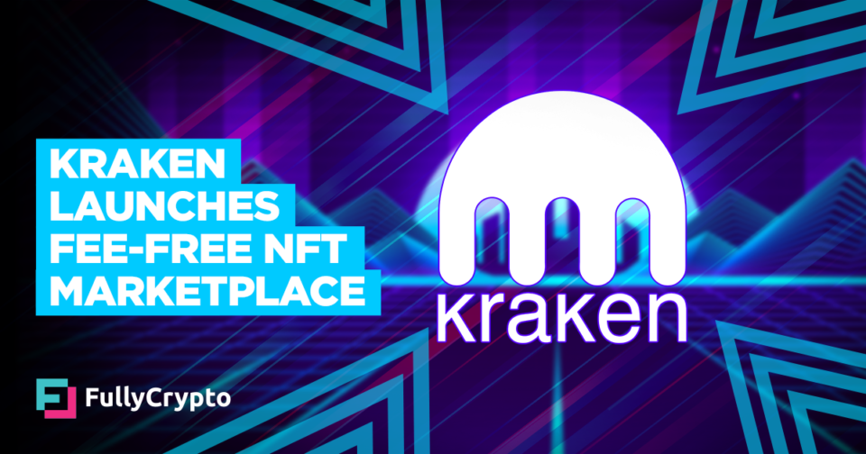 Kraken Launches Rate-free NFT Market