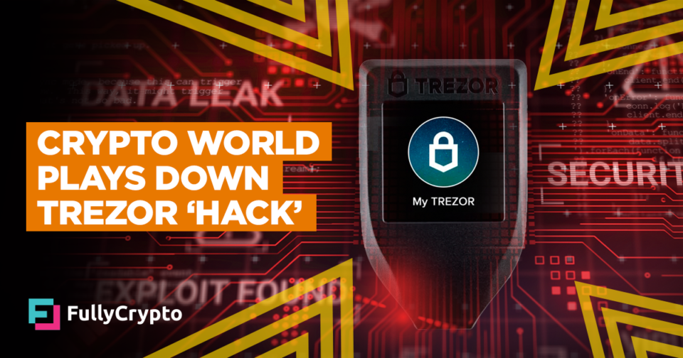 Crypto World Plays Down Trezor ‘Hack’
