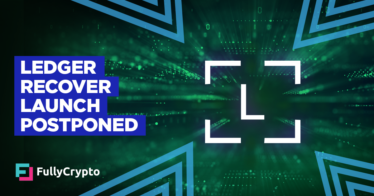 Ledger Rep effectively Open Postponed Following Backlash