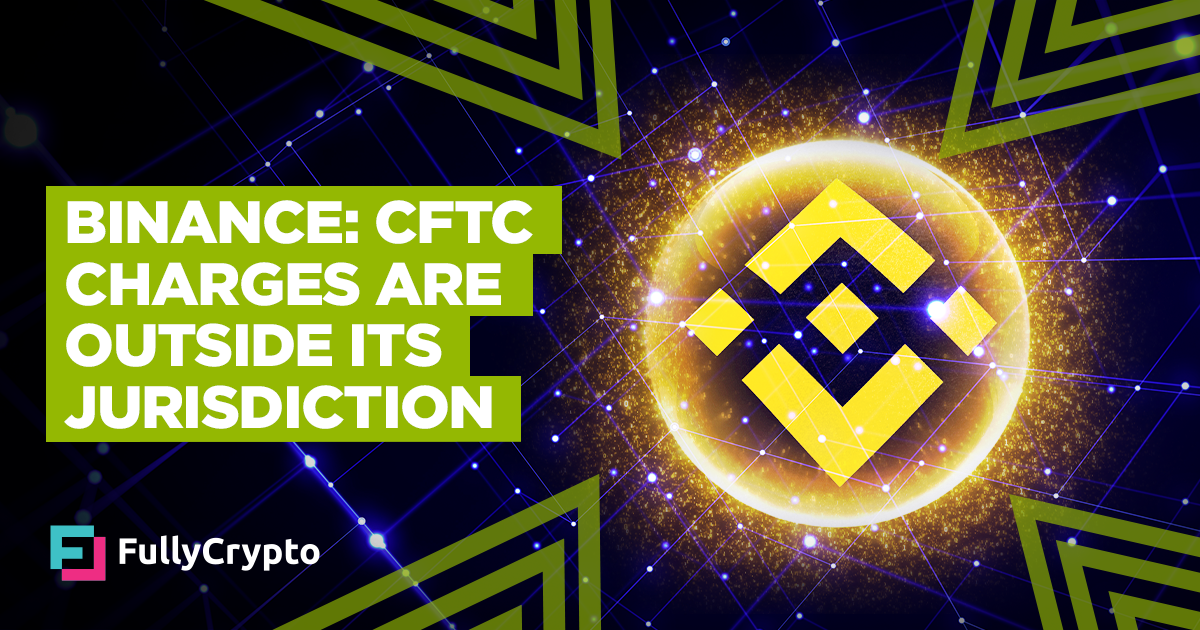 Binance Accuses CFTC of Jurisdictional Overreach