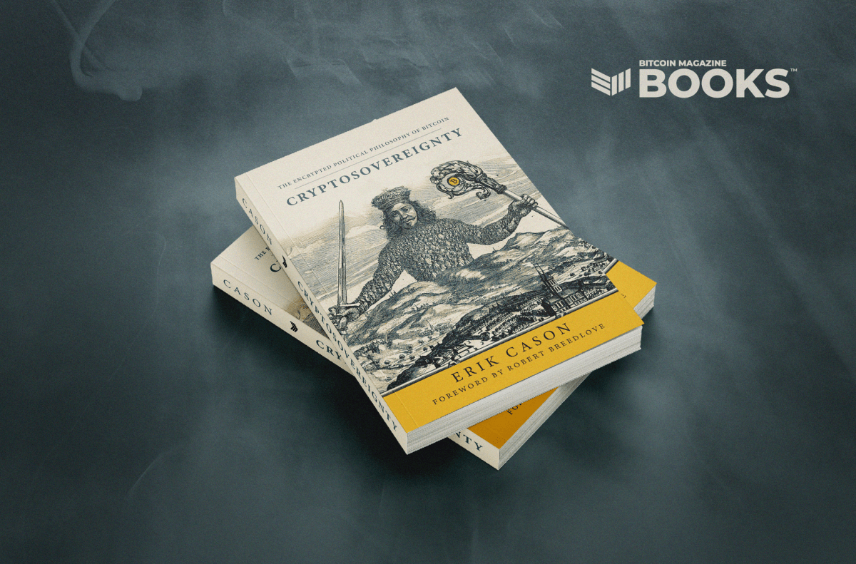 ‘Cryptosovereignty’: Erik Cason’s Unique Book Decrypts The Strength Of Bitcoin