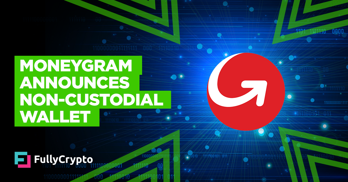 MoneyGram Declares Non-custodial Pockets