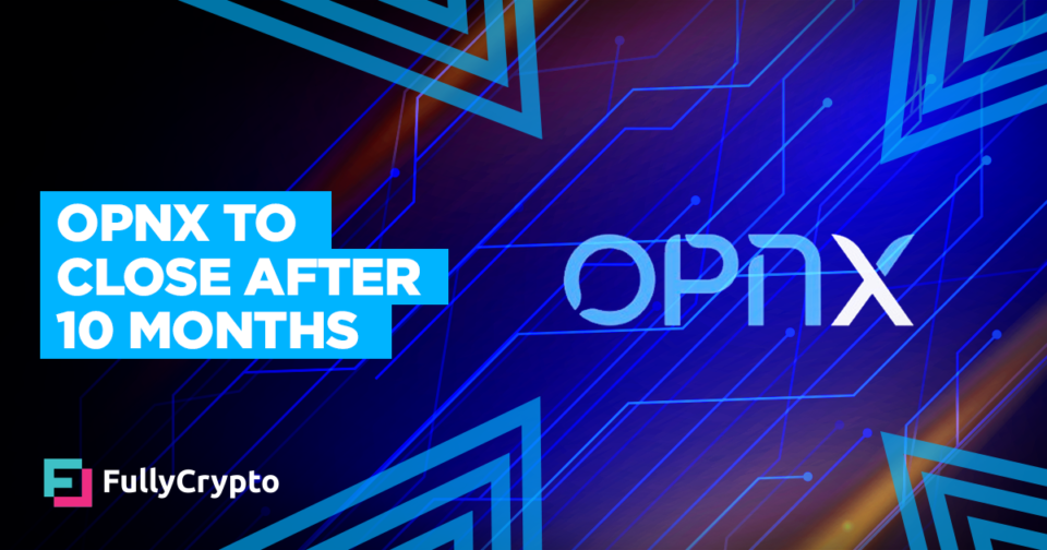 OPNX to Terminate After 10 Months