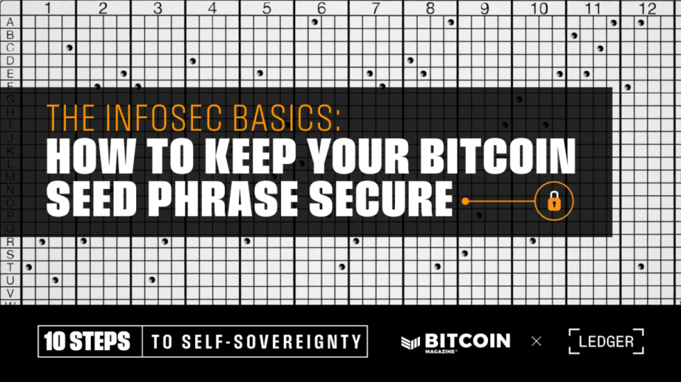 The Infosec Fundamentals: How one can Retain Your Bitcoin Seed Phrase Score