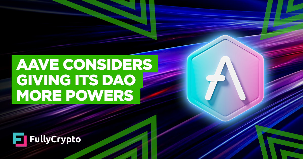 Aave Considers Giving Its DAO Extra Powers