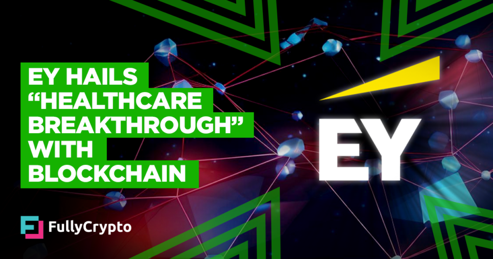 EY Hails “Healthcare Step forward” with Blockchain