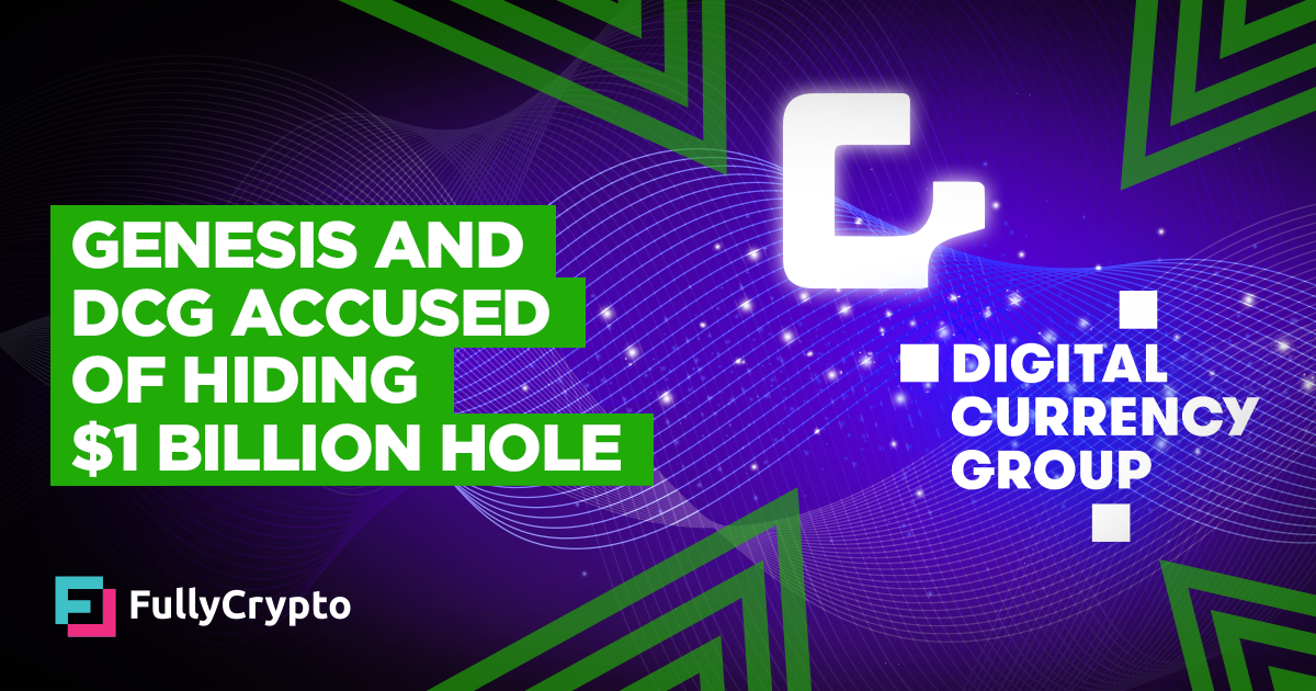 Genesis and DCG Accused of Hiding $1 Billion Gap