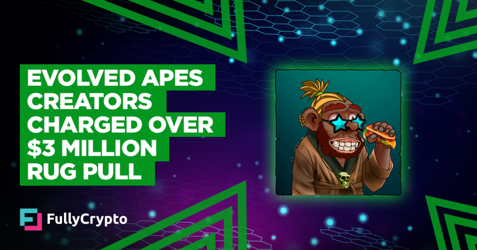 Evolved Apes Creators Charged Over $3 Million Rug Pull