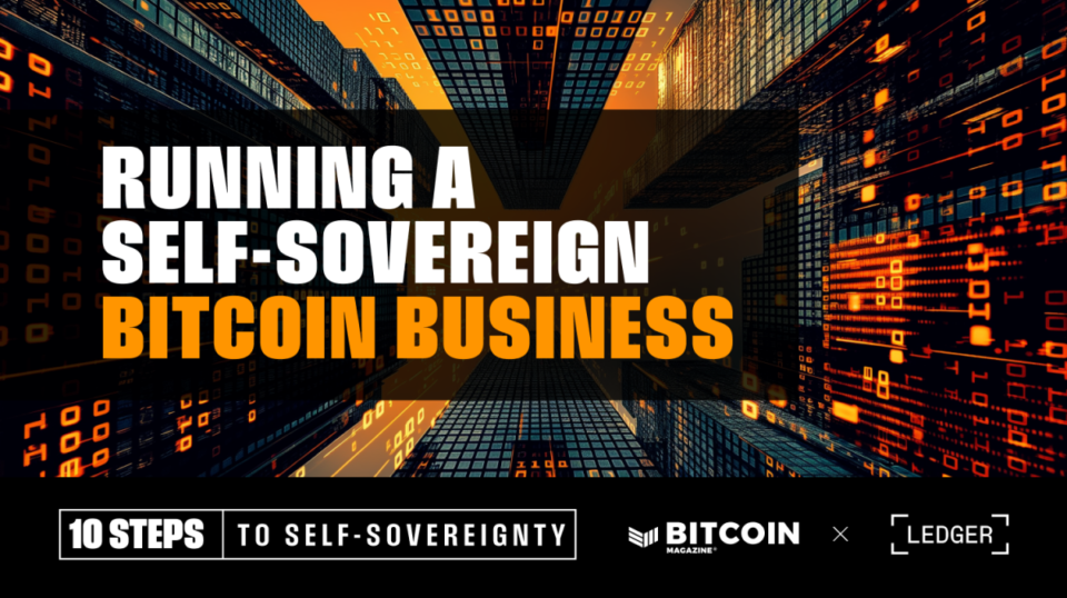 Working The Self-Sovereign Bitcoin Trade