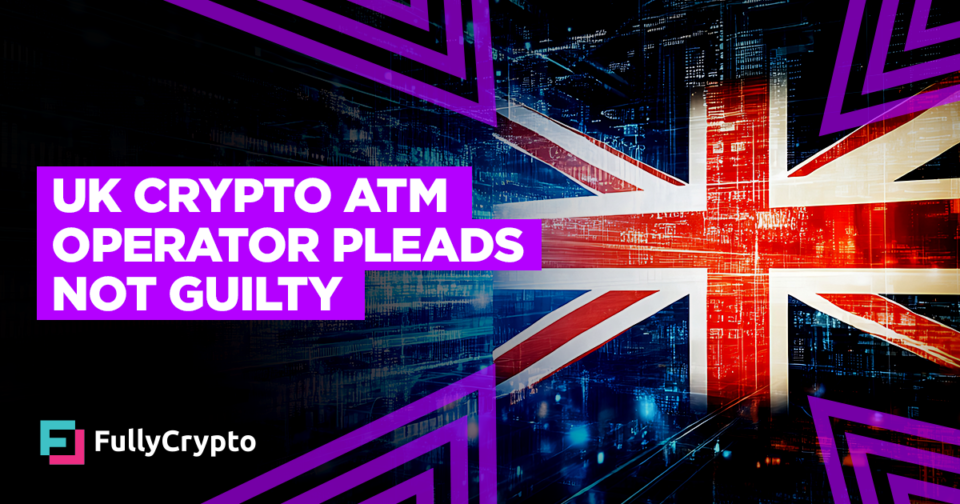 UK Crypto ATM Operator Pleads No longer Responsible