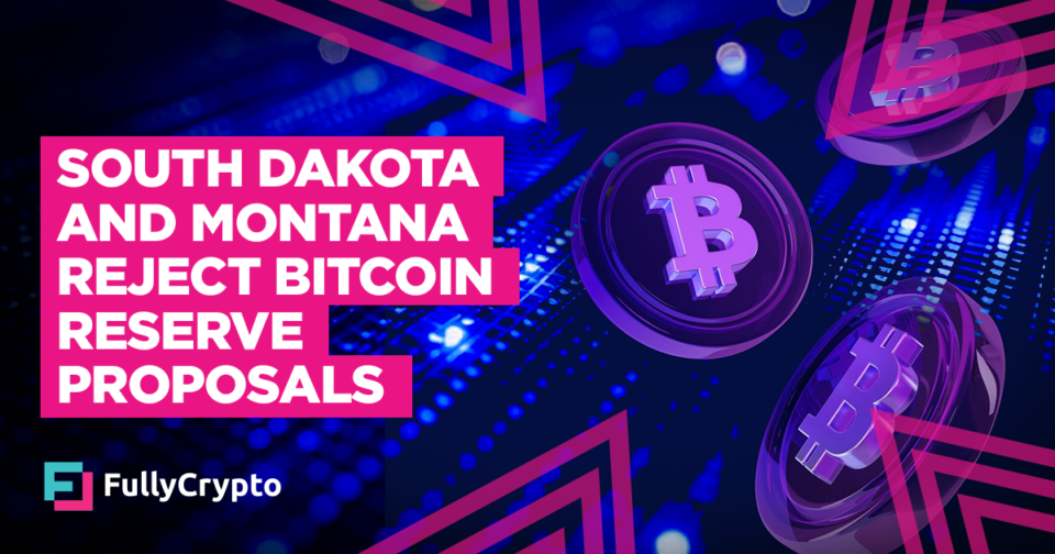 South Dakota and Montana Reject Bitcoin Reserve Proposals